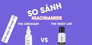 review so sánh serum Niacinamide của The ordinary hay The Inkey List